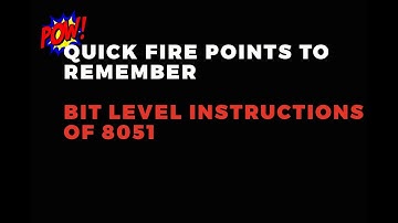 Bit Level Instructions of 8051 | Quickfire Tips and Keypoints