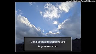 Relaxing Gong Sounds for January 2022