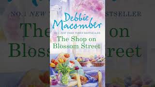 The Shop On Blossom Street By Debbie Macomber | Audiobook Full Romance