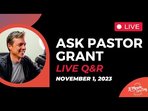 Ask Pastor Grant: Live Q&R | November 1, 2023