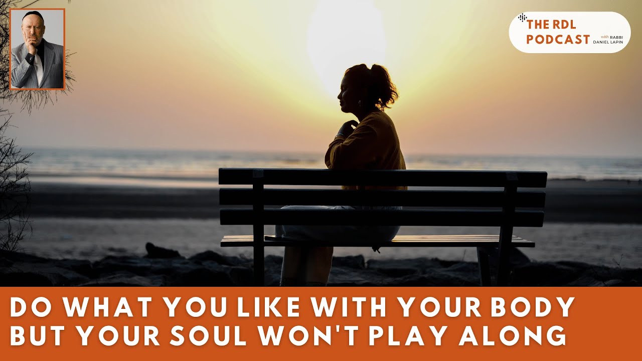 Делай со своим телом всё, что хочешь, но душа тебе этого не позволит.