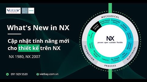Cập nhật tính năng mới về thiết kế trên phần mềm Siemens NX - NX 1980, NX 2007