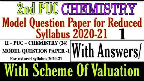 2nd PUC CHEMISTRY [Solved] Reduced Syllabus Model Question Paper-1.2021