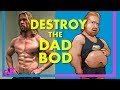 Dad Bod to Buff Dude | Family Man Get Fit Guide