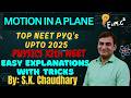 ✴️MOTION IN A PLANE  NEET PYQ's🎯 | MOTION IN A PLANE NEET PYQ's upto 2025🚀 || NEET-2026 || 11th NEET