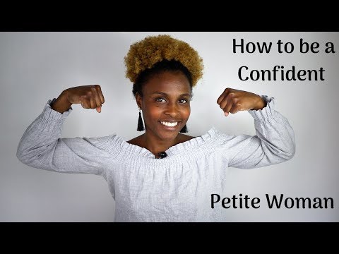 Como construir a confiança como uma mulher Petite
