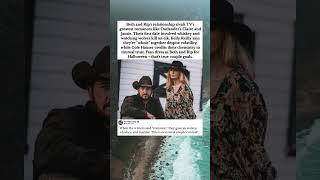 Beth & Rip: Why They Are TV’s Most Toxic Goals #BethAndRip #Yellowstone #CoupleGoals #TVRomance