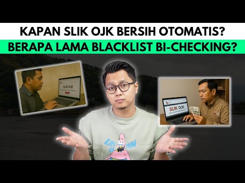 KAPAN SLIK OJK BERSIH OTOMATIS? BERAPA LAMA BLACKLIST BI CHECKING?
