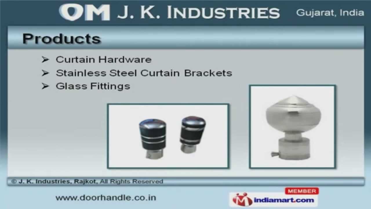 Glass and Door Fitting  by J. K. Industries, Rajkot, Rajkot