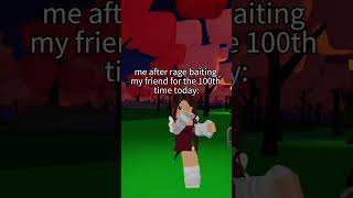 I love rage baiting my friends