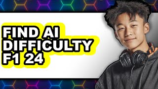 How to Find Ai Difficulty F1 24 (full Guide)