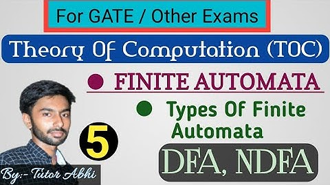 5. Finite Automata | Types Of Finite Automata | FA without Output | FA with Output | By Tutor Abhi