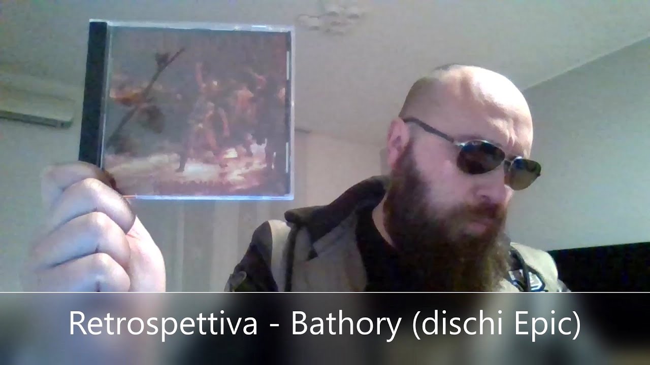 Retrospettiva - Bathory (dischi epic)