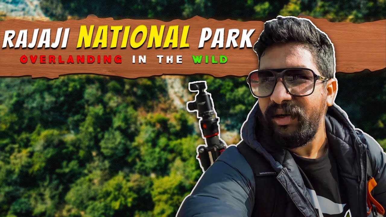 Overlanding Escape: Rajaji National Park I EP 1  @NomadAdventuresOverland @RidingwithPeace #vlog
