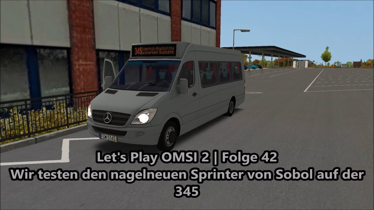 Let's Play OMSI 2 | Folge 42 | Wir testen den nagelneuen Sprinter von Sobol auf der 345