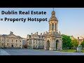 Dublin Ireland Real Estate/Property - A Hotspot in Western Europe