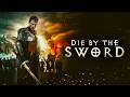 Die By the Sword (2020) [Action] [Historical Epic] [Drama] | The Battle for Britannia | Full Movie