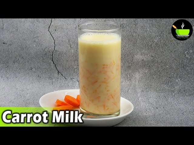 Healthy Carrot Milk Recipe | Gajar Ka Doodh | Carrot Milk | Carrot Juice With Milk | Health Drink | She Cooks