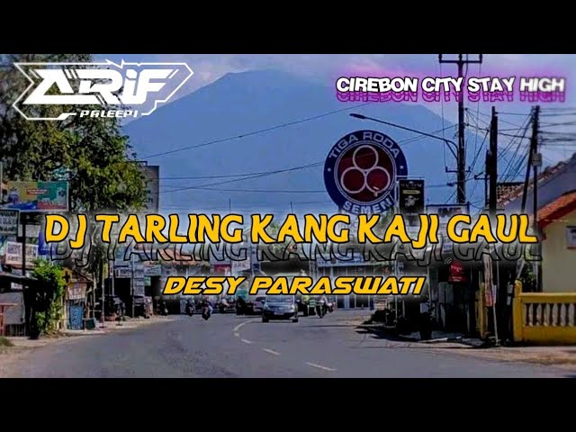 DJ TARLING KANG KAJI GAUL - DESY PARASWATI (BOOTLEG) Arif Paleepi class=