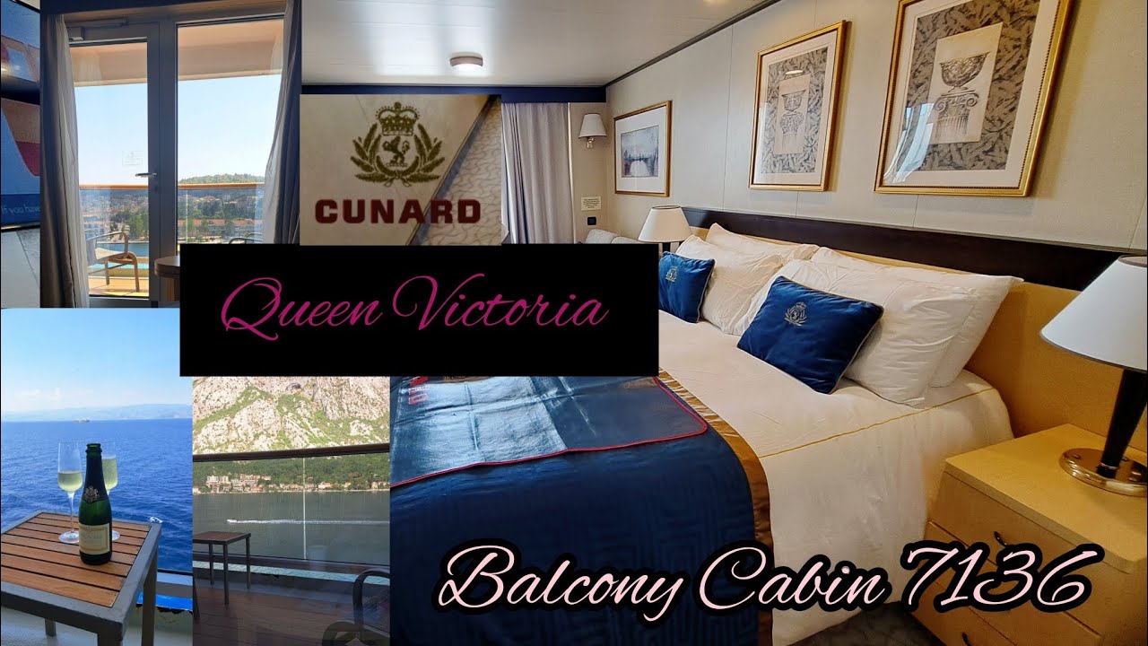 QUEEN VICTORIA Balcony Cabin 7136, CUNARD 