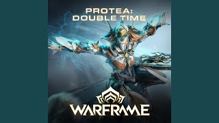 Protea: Double Time (From "Warframe") (feat. Tyra Lennie)