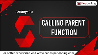 Calling Parent Function | Blockchain | Solidity ^0.8 in Hindi
