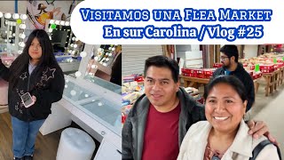 Visitamos una flea market en Sur Carolina todo esto encontramos / Vlog#25