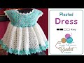 Crochet Baby Pleated Dress | EASY | The Crochet Crowd