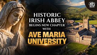 Information HISTORIC IRISH ABBEY BEGINS NEW CHAPTER WITH AVE MARIA UNIVERSITY | SG News News