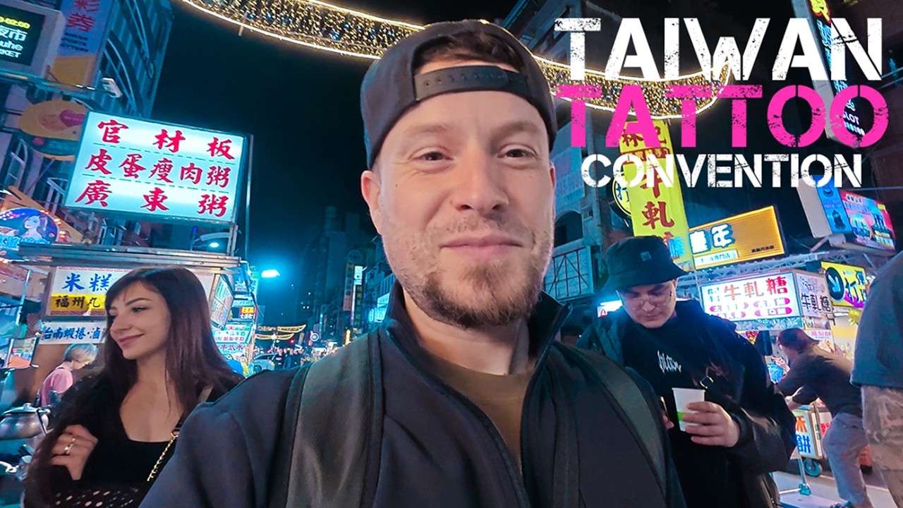 🇹🇼 Taiwan Tattoo Convention 🇹🇼 | Night Adventures & Tattoo Stories from Taiwan | Lukas Smyku