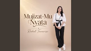 Download lagu Mujizat-Mu Nyata-Rahel Tawurisi