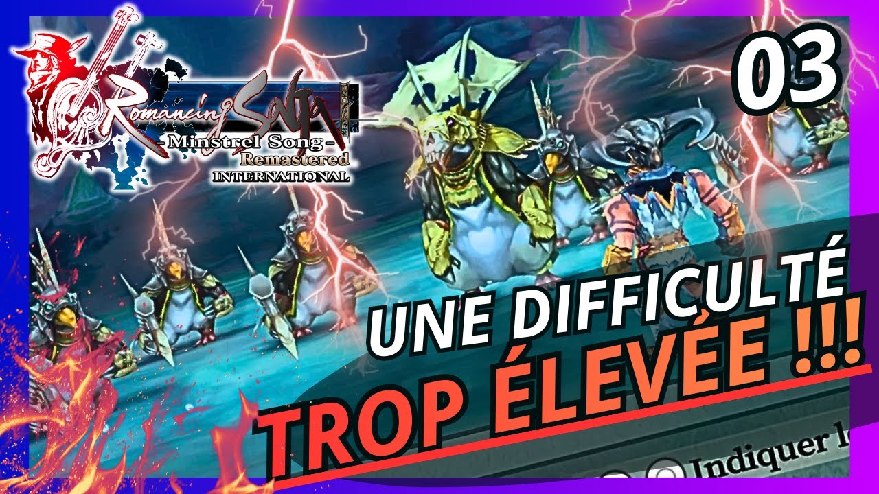 Une difficulté TROP ÉLEVÉE ! [ Romancing SaGa : Minstrel Song Remastered ] Let's play FR - #3