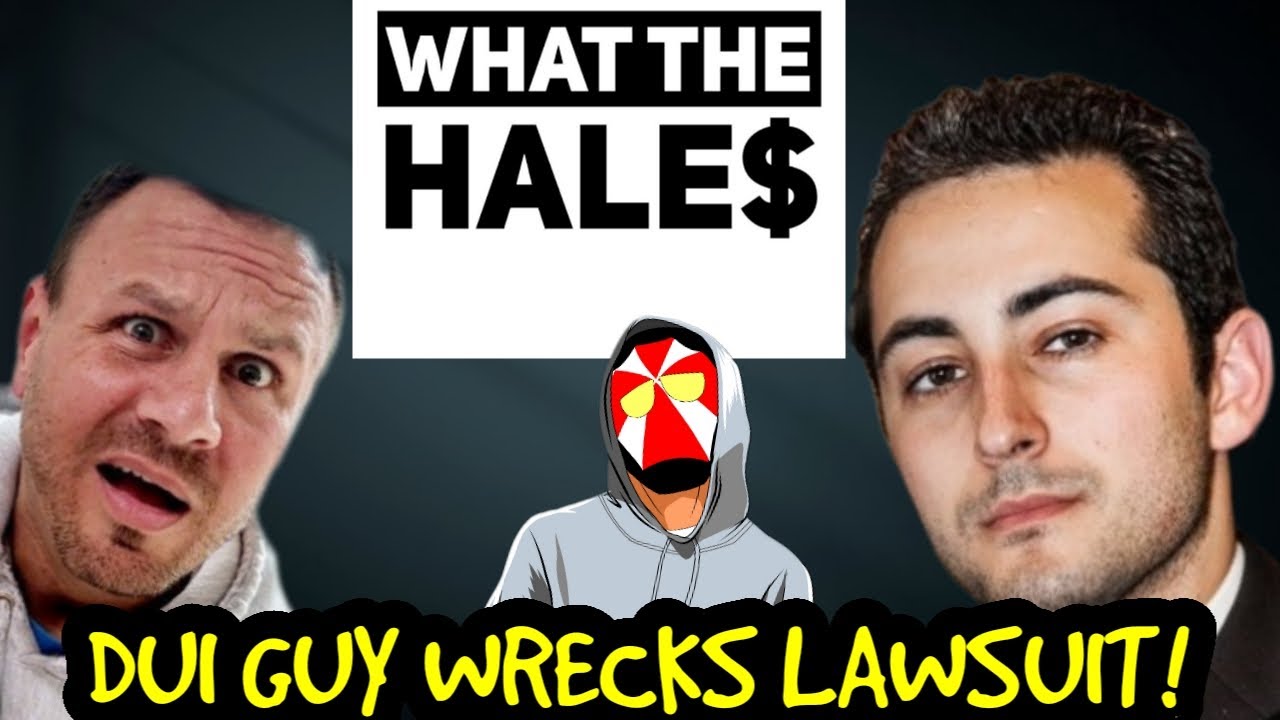 LIVE! DUI Guy WRECKS @WhatTheHales LAWSUIT! Lawtube FIGHTS BACK! Hale$