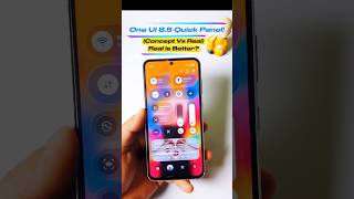 One Ui 8.5 Concept Vs Real Quick Panel Samsung