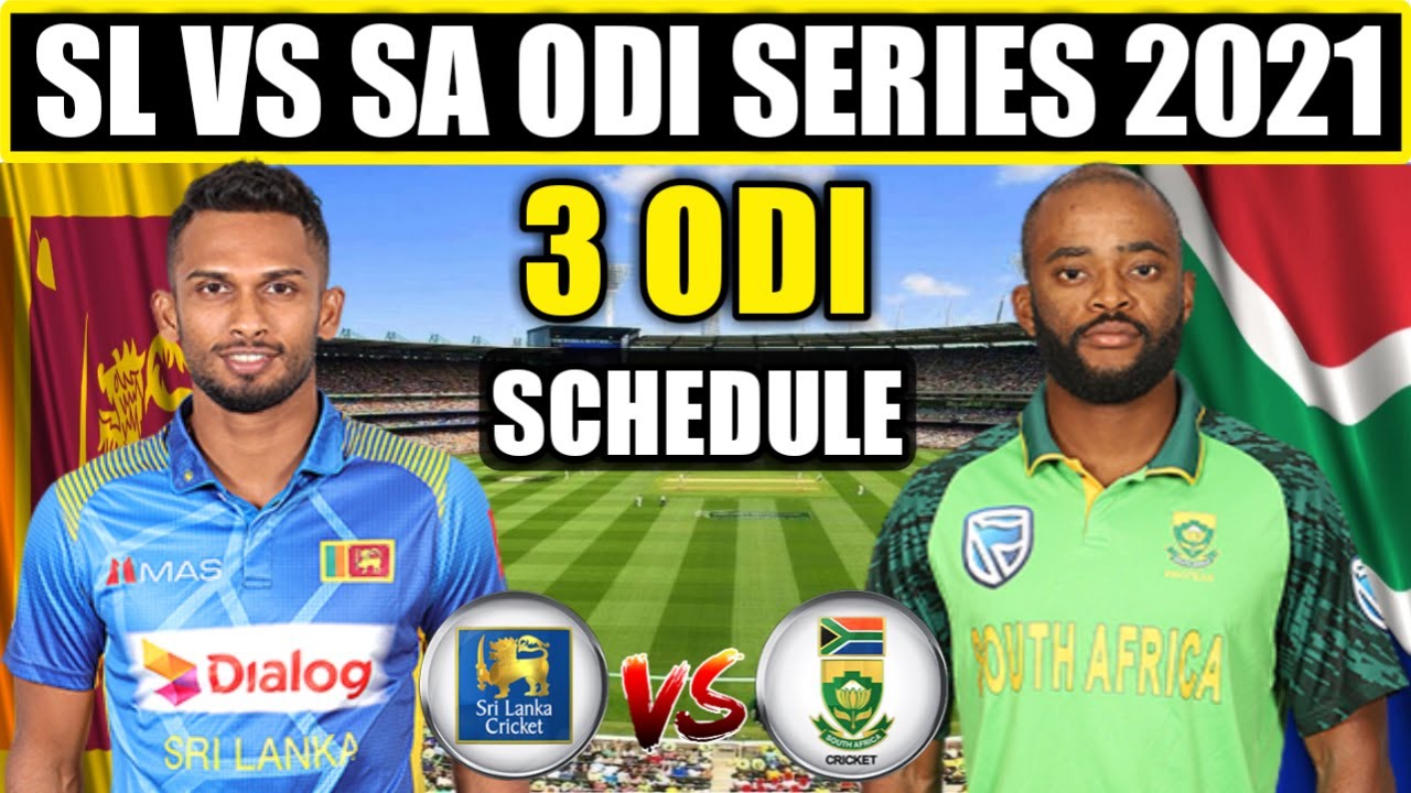 Sri Lanka Vs South Africa Odi Series 2021 Schedule Time Table Team Squad All Details Sl Vs Sa Youtube