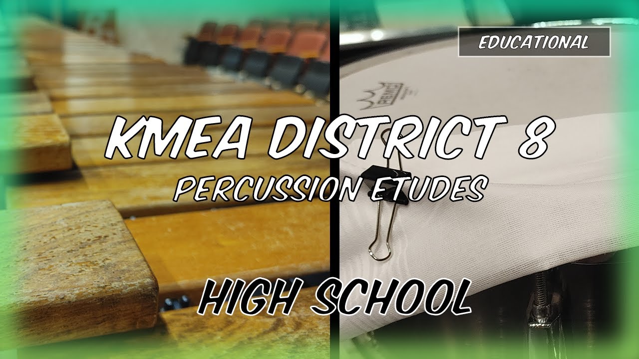2024-25 KMEA District 8 High School Percussion Etudes | Wes Denkins