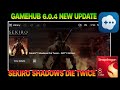 Sekiro Shadows Die Twice - GameHub V6.0.4 - Red Magic 10 pro - New Update