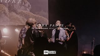 Video thumbnail of "Abba Padre - En Espíritu Y En Verdad (En vivo desde Gracia y Verdad)"
