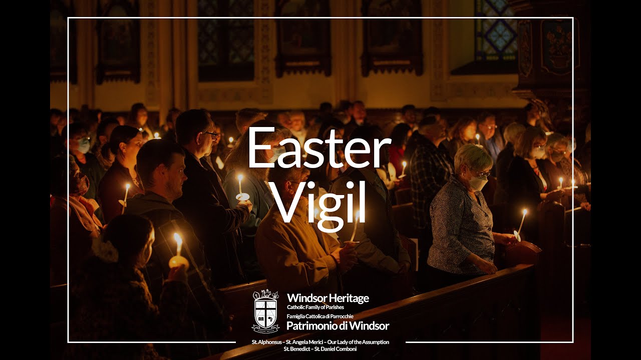 The Easter Vigil in the Holy Night: Celebration of the Lord's Resurrection- March 30, 2024