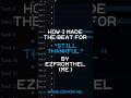 EZBEATBREAKDOWN EP2: Still Thankful. by ezfromtheL #undergroundproducer #FLStudio #2000stypebeat