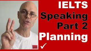 IELTS speaking part 2 PLANNING methods