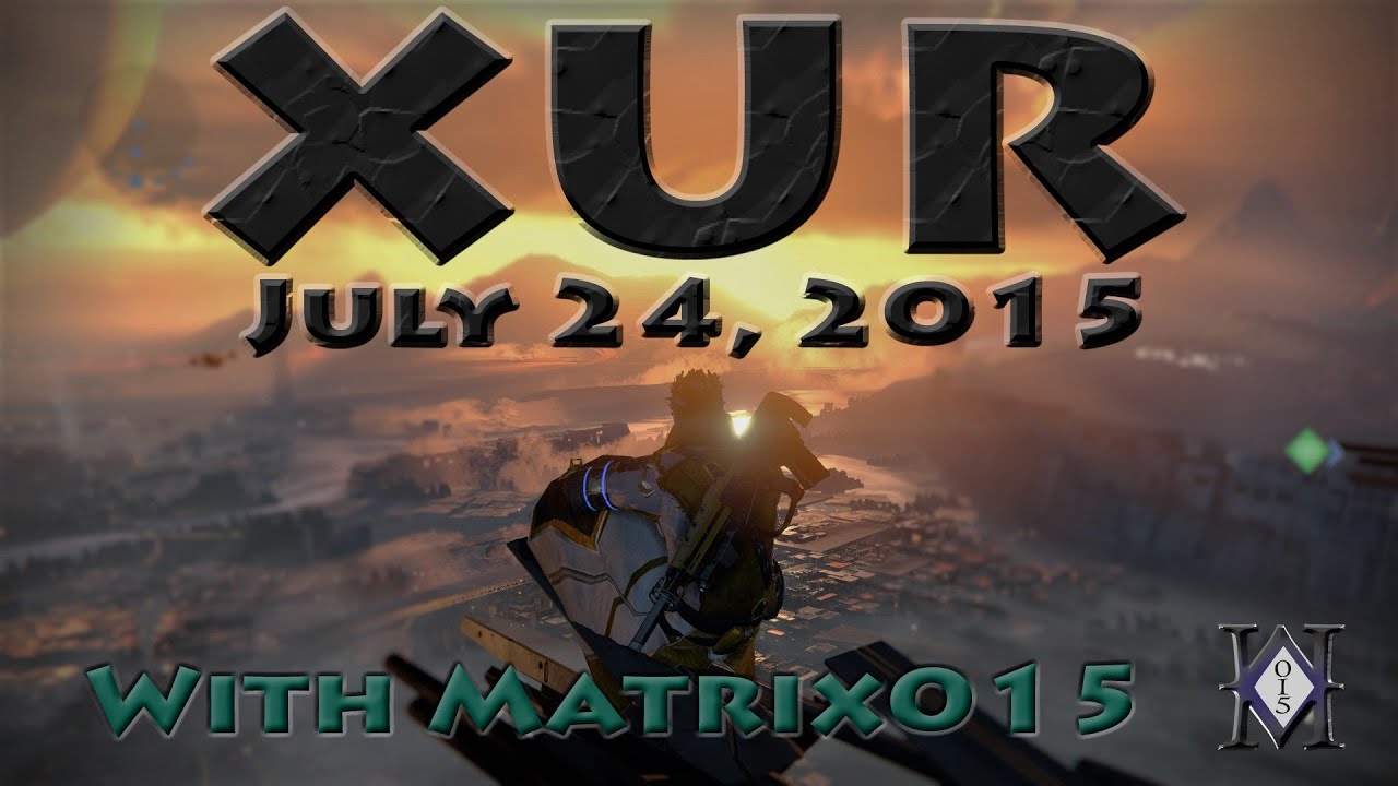 Xur July 24 - Location and Recommendations