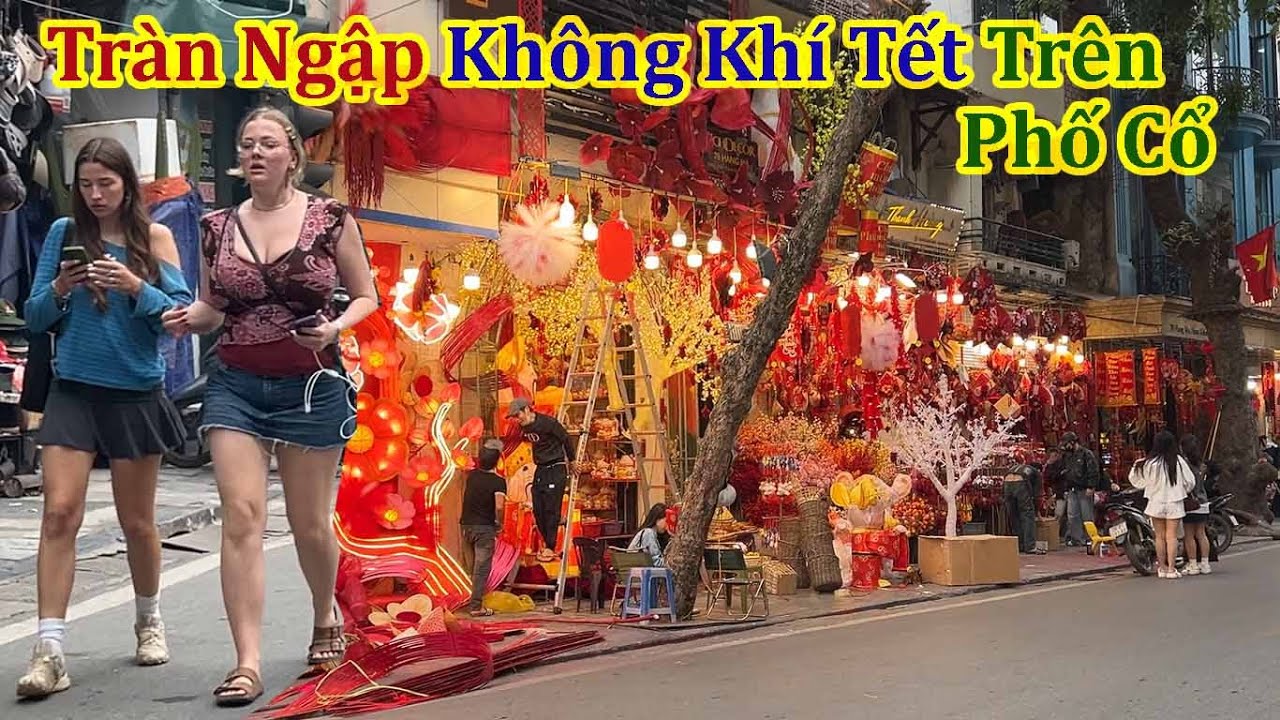 Tràn Ngập Không Khí Tết Trên Phố Cổ Hà Nội