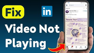How To Fix Video Not Playing On LinkedIn (Updated)