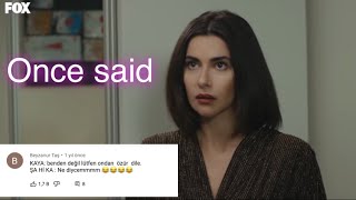 Yasak Elma Şahika Once Said