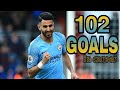 جميع اهداف رياض محرز في مسيرته الكروية 102 هدف 