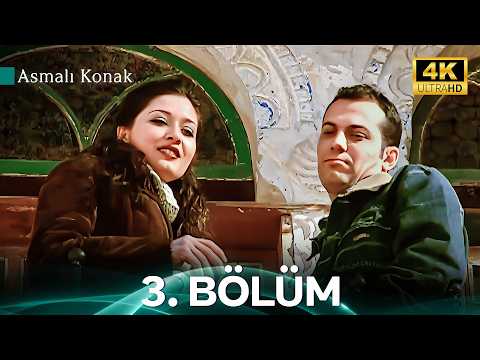 Asmalı Konak 3. Bölüm - 4K İyileştirilmiş Versiyon
