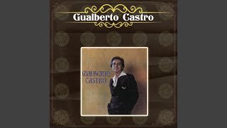 Video thumbnail of "Gualberto Castro - Mi Amigo el Tiempo"