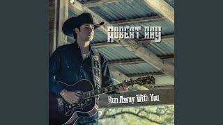 I Just Wanted You to Know - Robert Ray