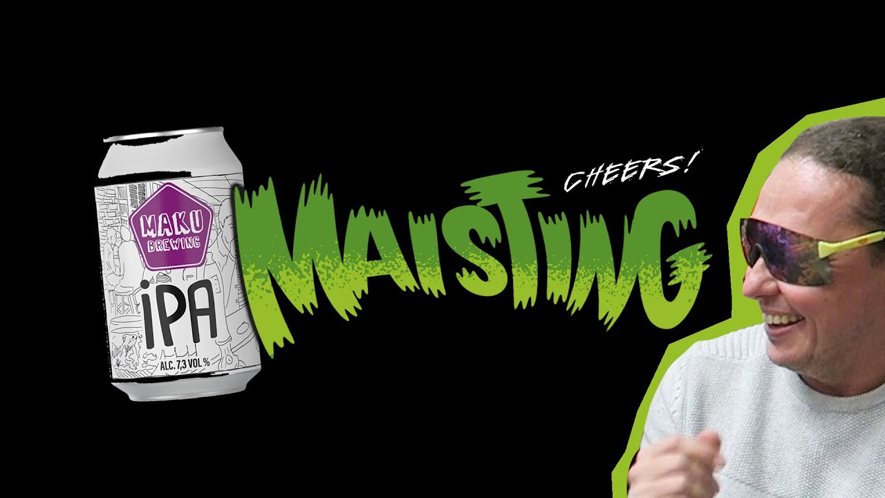 Maisting // Maku Brewing 1/2